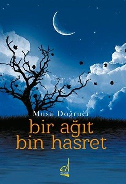 Musa DoğruerTürkçe Şiir KitaplarıBir Ağıt Bin Hasret