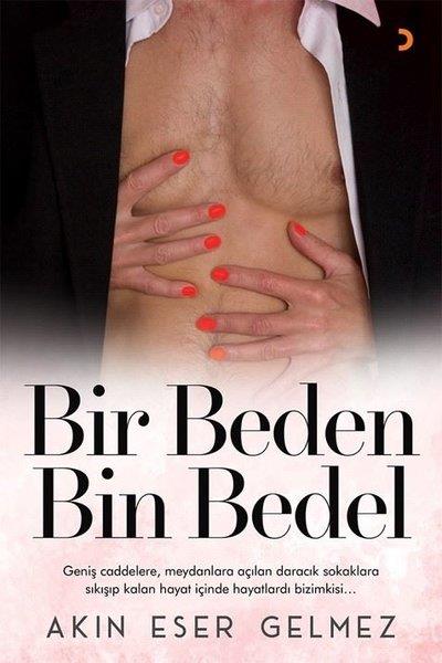 Akın Eser GelmezTürkische RomaneBir Beden Bin Bedel