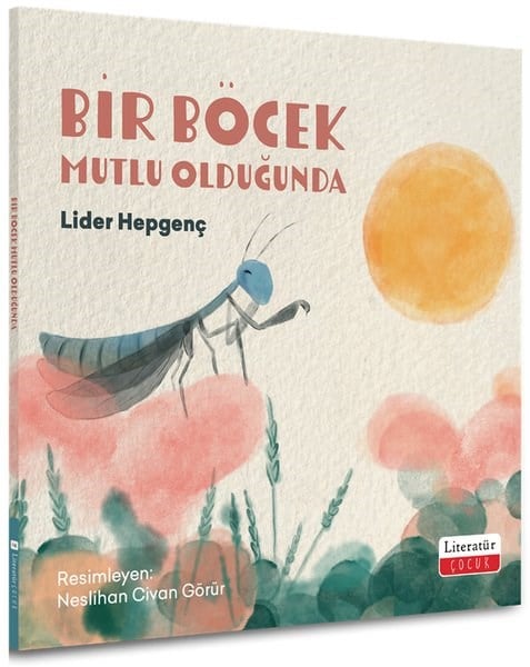 Lider HepgençEgitim Etkinlik KitaplariBir Böcek Mutlu Olduğunda