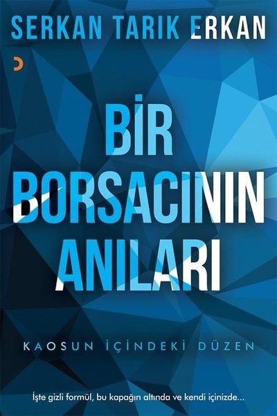 Serkan Tarık ErkanMemoiren & Brief & TagebuchBir Borsacının Anıları