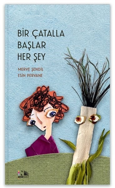 Esin PervaneEgitim Etkinlik KitaplariBir Çatalla Başlar Her Şey