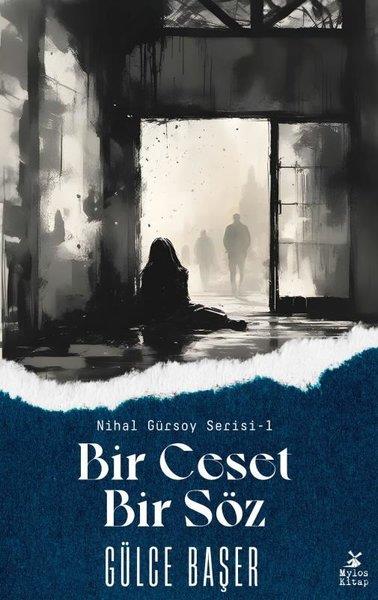 Gülce BaşerKrimisBir Ceset Bir Söz - Nihal Gürsoy Serisi 1