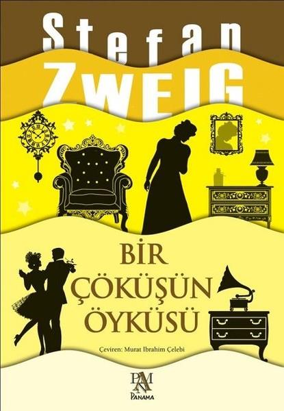 Stefan ZweigTürkçe RomanlarBir Çöküşün Öyküsü