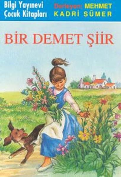 Mehmet Kadri SümerÇocuk Şiir KitaplarıBİr Demet Şiir
