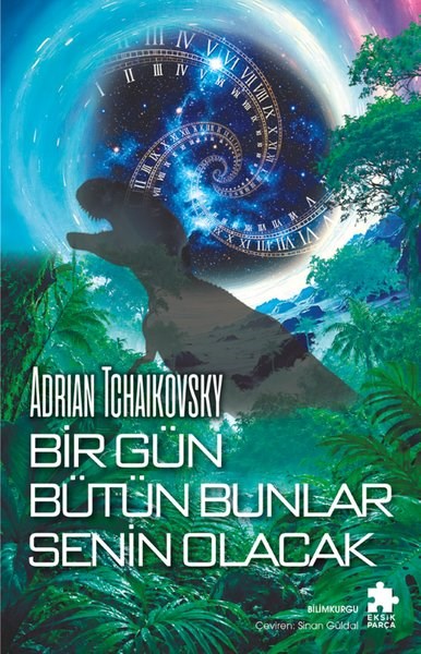 Adrian TchaikovskyBilimkurgu KitaplarıBir Gün Bütün Bunlar Senin Olacak