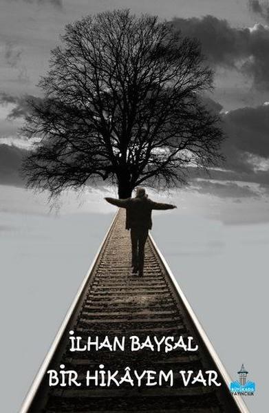 İlhan BaysalTürkische RomaneBir Hikayem Var