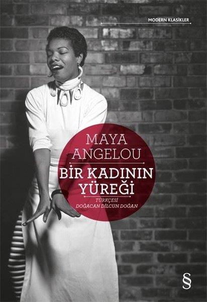 Maya AngelouTürkische RomaneBir Kadının Yüreği