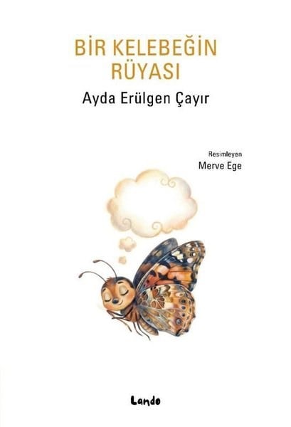 Ayda Erülgen ÇayırÇocuk Gençlik RomanlarıBir Kelebeğin Rüyası