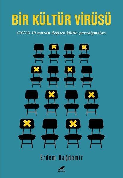 Erdem DağdemirAraştırma - İncelemeBir Kültür Virüsü