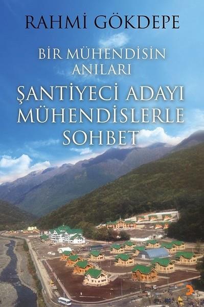 Rahmi GökdepeMemoiren & Brief & TagebuchBir Mühendisin Anıları