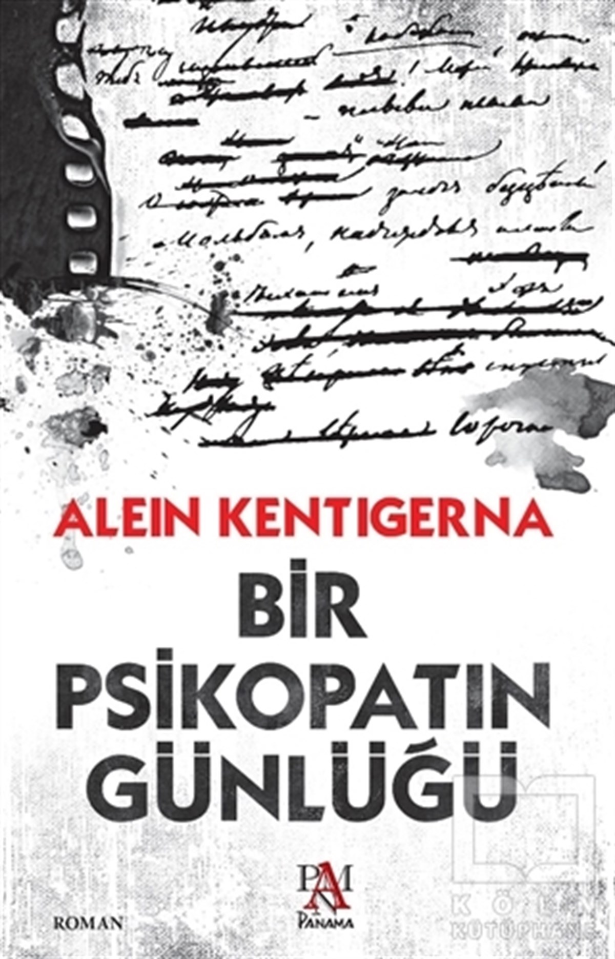 Alein KentigernaPolisiyeBir Psikopatın Günlüğü