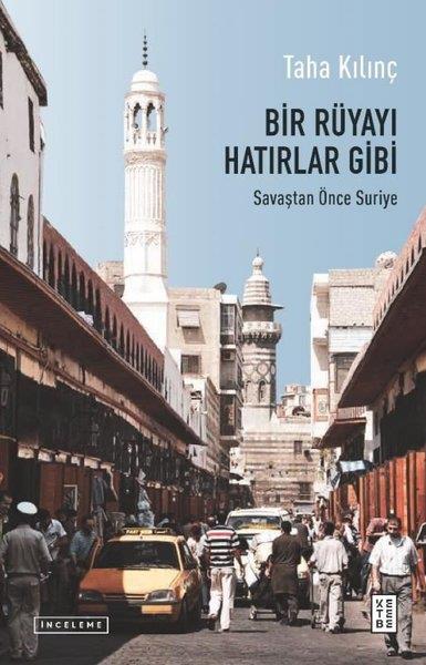 Taha KılınçForschung & Untersuchung und NachschlagewerkeBir Rüyayı Hatırlar Gibi
