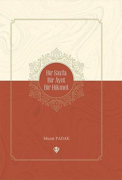 Murat PadakTefsir KitaplarıBir Sayfa Bir Ayet Bir Hikmet