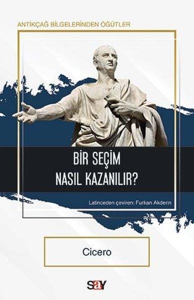 CiceroGenel Felsefe KitaplarıBir Seçim Nasıl Kazanılır?
