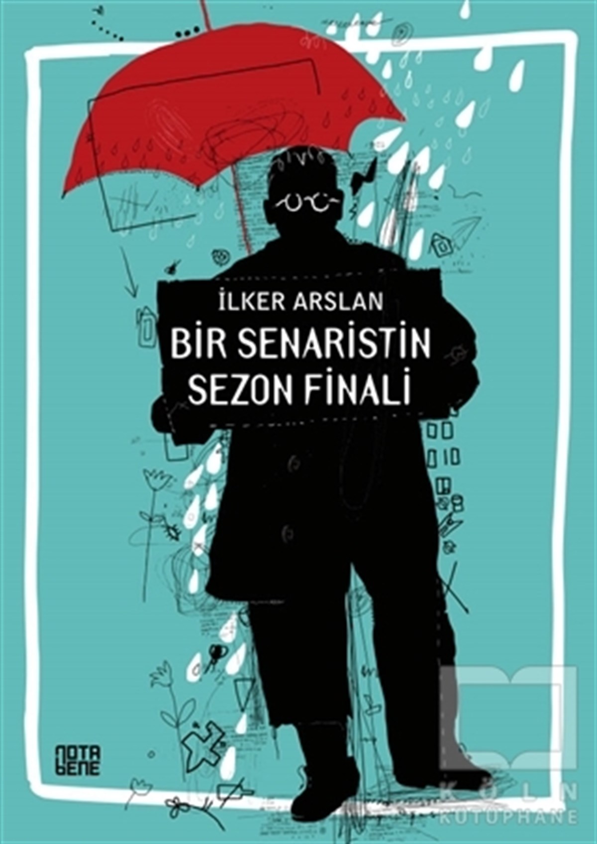 İlker ArslanTürkçe RomanlarBir Senaristin Sezon Finali