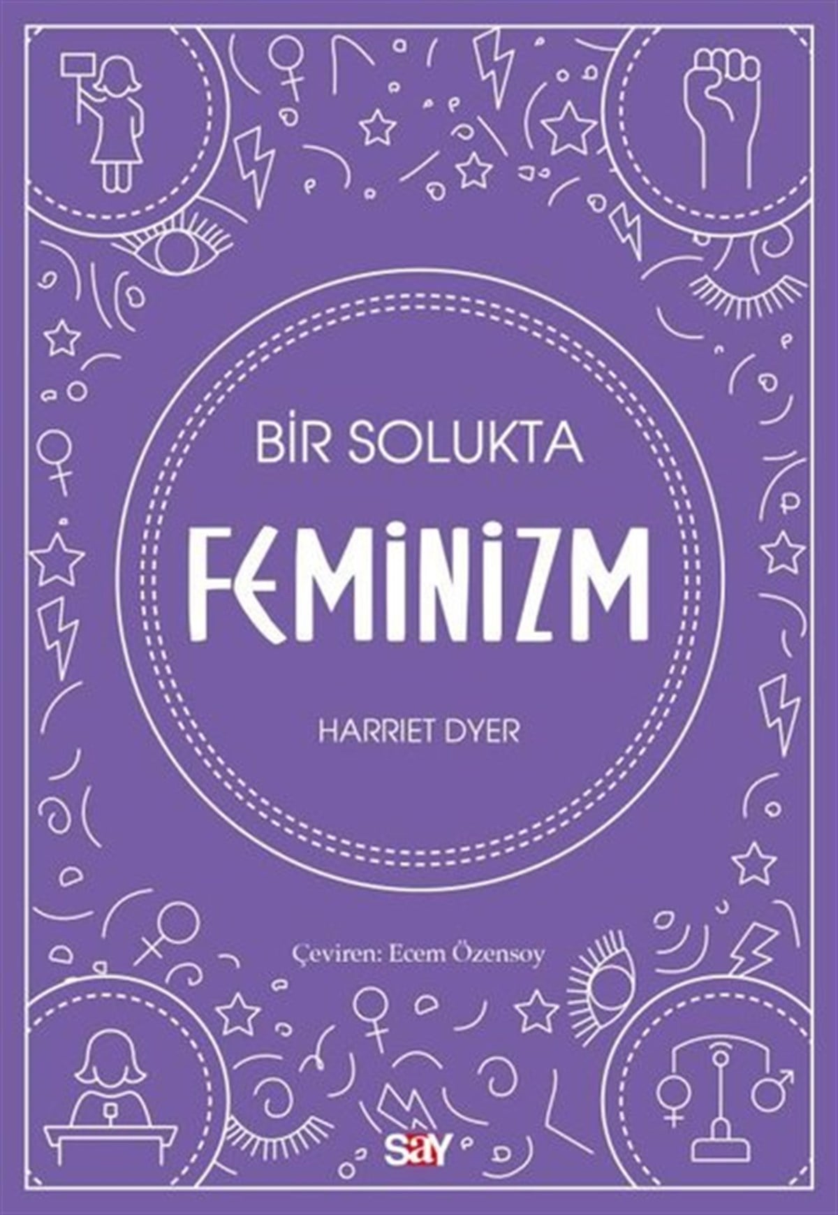 Harriet DyerGenel Politika & Siyaset Bilim & Siyaset Tarihi KitaplarıBir Solukta Feminizm