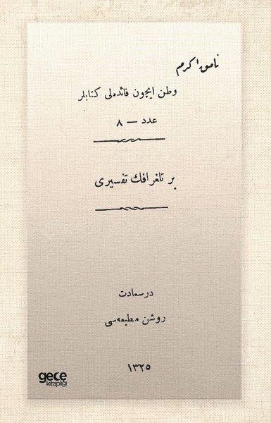 Ayanzade Namık EkremOsmanlicaBir Telgrafın Tefsiri - Osmanlıca