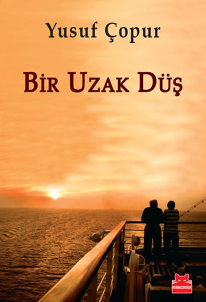 Yusuf ÇopurTürk Edebiyatı KitaplarıBir Uzak Düş