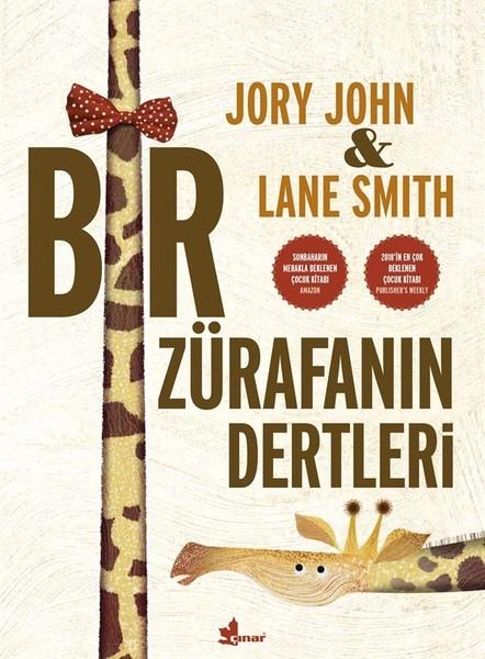 Lane SmithÇocuk RomanlarıBir Zürafanın Dertleri