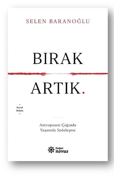 Selen BaranoğluKişisel Gelişim KitaplarıBırak Artık