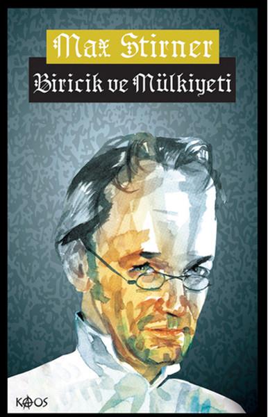 Max StirnerForschung & Untersuchung und NachschlagewerkeBiricik ve Mülkiyeti