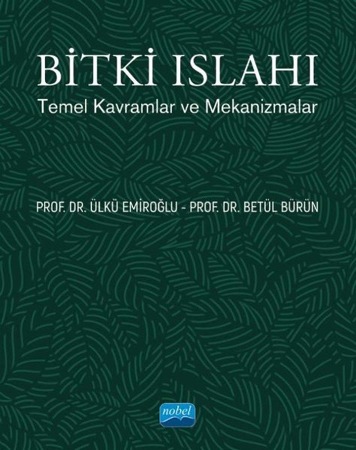 Betül BürünEğitimBitki Islahı - Temel Kavramlar ve Mekanizmalar