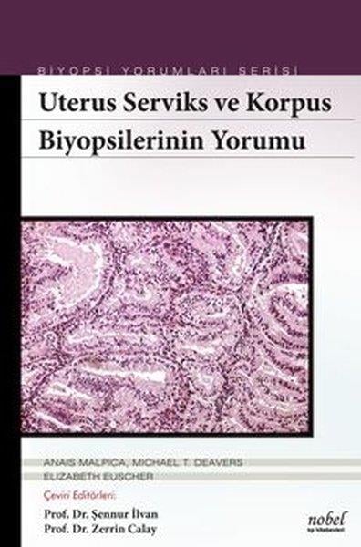 KolektifTıpBiyopsilerin Yorumu: Uterus Serviks ve Korpus
