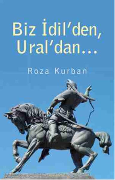 Roza KurbanDiğerBiz İdil'den Ural'dan...
