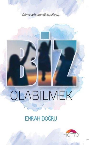 Emrah DoğruKişisel Gelişim KitaplarıBiz Olabilmek