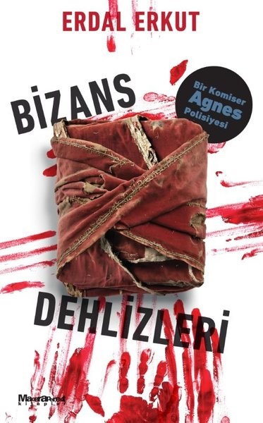 Erdal ErkutPolisiye Romanlar & Cinayet RomanlarıBizans Dehlizleri - Bir Komiser Agnes Polisiyesi