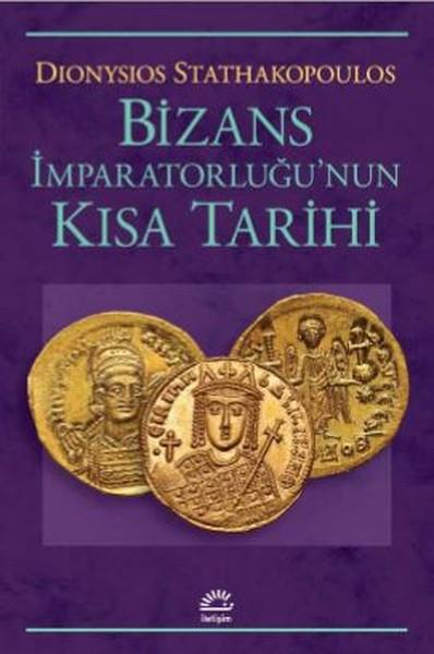 Dionysios StathakopoulosForschung, Analyse und TheoriebücherBizans İmparatorluğu'nun Kısa Tarihi