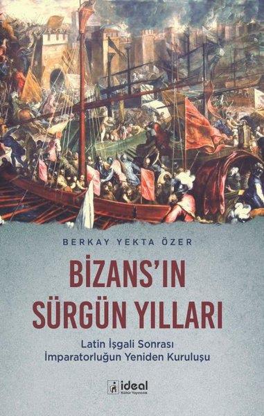Berkay Yekta ÖzerDünya TarihiBizans'ın Sürgün Yılları