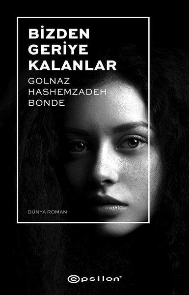 Golnoz Hashemzadeh BondeTürkische RomaneBizden Geriye Kalanlar