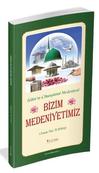Osman Nuri TopbaşMystic BücherBizim Medeniyetimiz