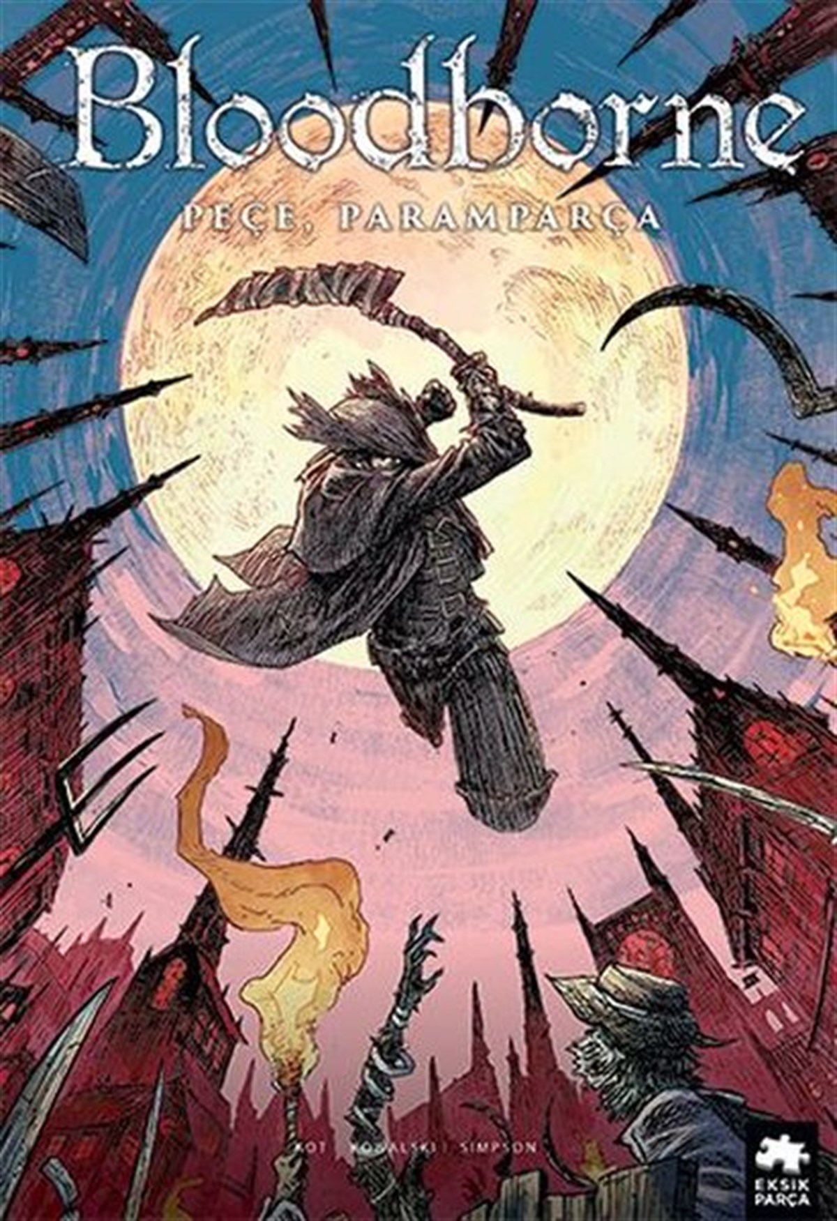 Ales KotÇizgi RomanlarBloodborne 4 - Peçe, Paramparça
