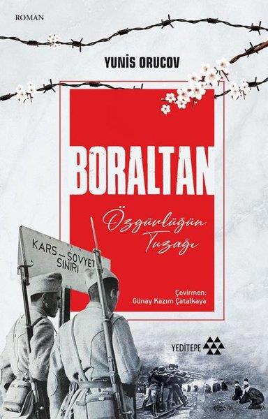 Yunis OrucovDünya RomanBoraltan-Özgürlüğün Tuzağı