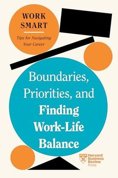 KolektifBusiness and EconomicsBoundaries Priorities and Finding Work-Life Balance