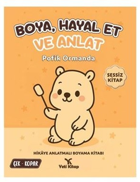 Feyyaz UlaşBoyama KitaplarıBoya - Hayal Et ve Anlat - Pofik Ormanda