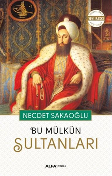 Füsun Turcan ElmasoğluOsmanlı Tarihi KitaplarıBu Mülkün Sultanları