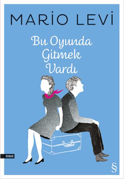Selahattin ÖzpalabıyıklarTürkçe RomanlarBu Oyunda Gitmek Vardı