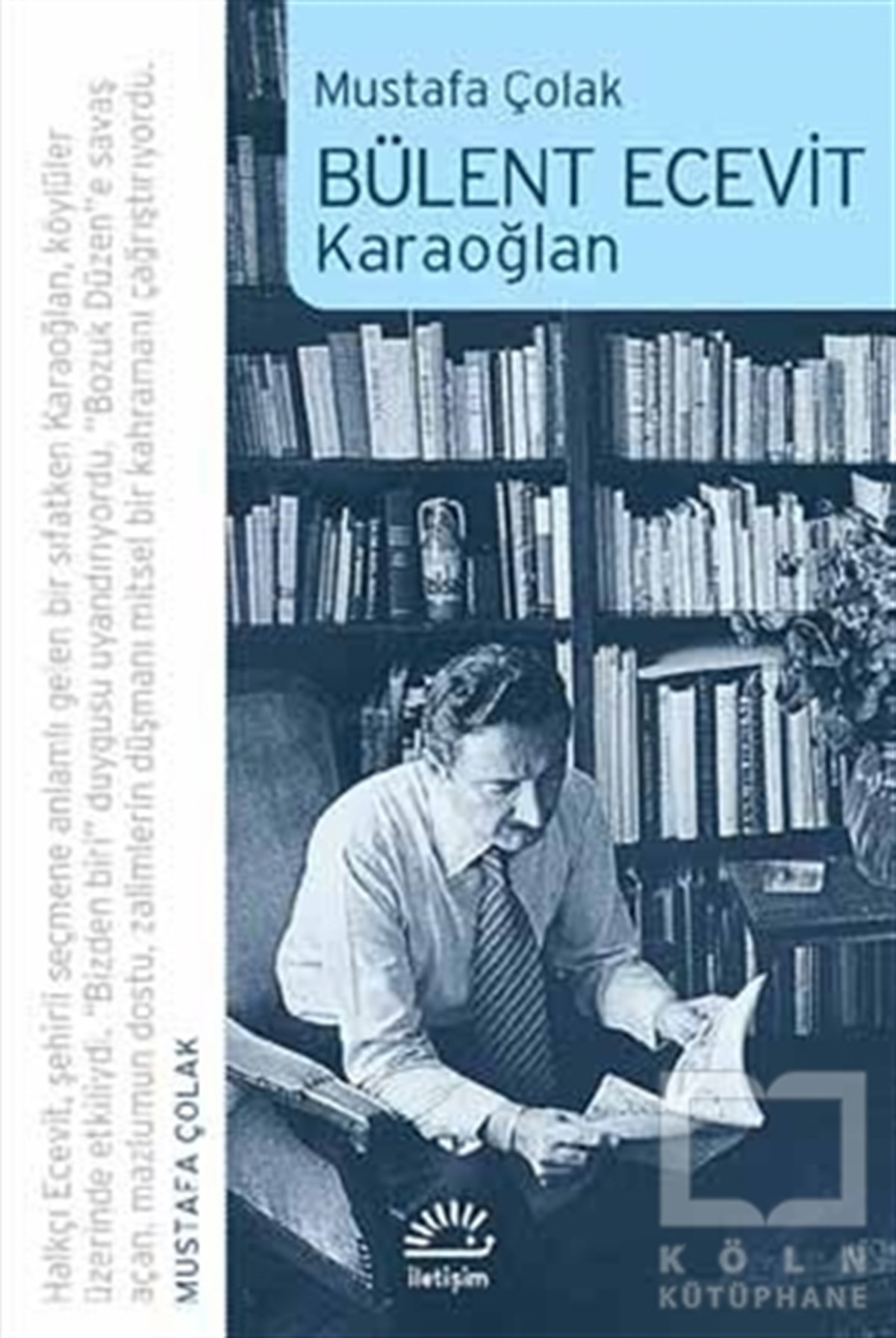 Mustafa ÇolakBiyografi-OtobiyogafiBülent Ecevit Karaoğlan