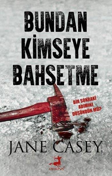 Jane CaseyPolisiye Romanlar & Cinayet Romanları