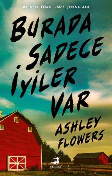 Ashley FlowersPolisiye Romanlar & Cinayet RomanlarıBurada Sadece İyiler Var