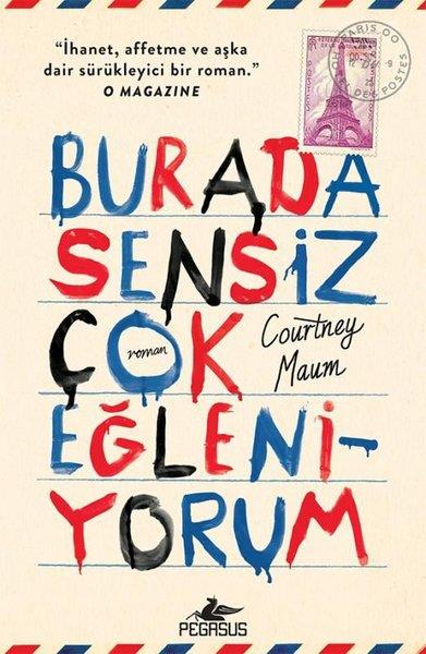 Courtney MaumPsikoloji KitaplarıBurada Sensiz Çok Eğleniyorum
