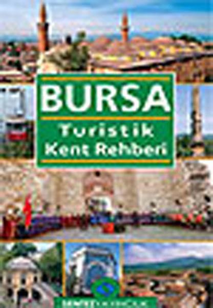 Nezaket ÖzdemirDiğerBursa Turistik Kent Rehberi