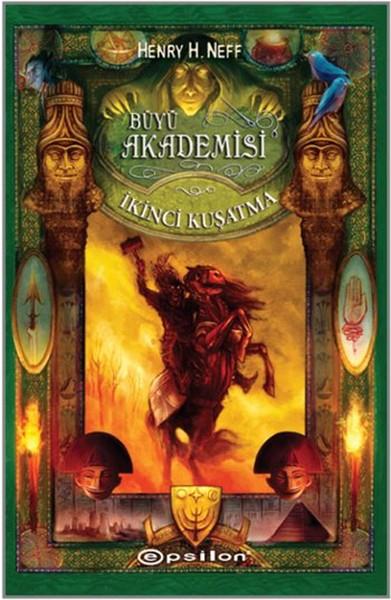 Henry H. NeffKinder RomaneBüyü Akademisi - İkinci Kuşatma