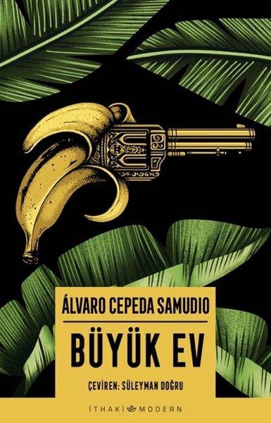 Alvaro Cepeda SamudioDünya RomanBüyük Ev
