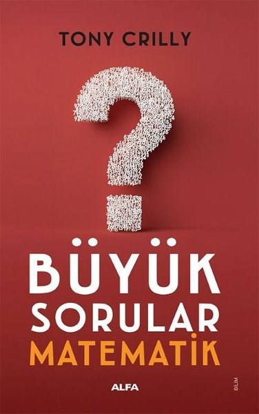 Tony CrillyMatematik KitaplarıBüyük Sorular Matematik