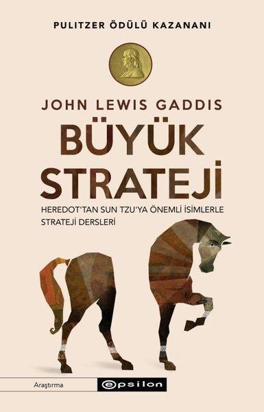 John Lewis GaddisDünya TarihiBüyük Strateji