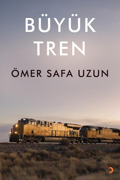 Ömer Safa UzunTürkische RomaneBüyük Tren